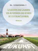 Zukunft?!: Geschichten und Gedanken von Autorinnen und Autoren des Leseforum Oldenburg Anthologie