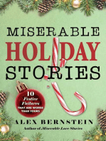 Miserable Holiday Stories: 20 Festive Failures That Are Worse Than Yours!
