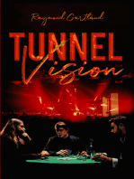 Tunnel Vision