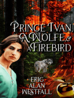 Prince Ivan, A. Wolfe & A Firebird
