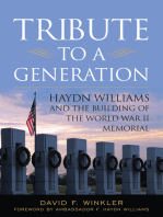 Tribute to a Generation: Haydn Williams and the Building of the World War II Memorial