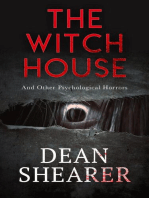 The Witch House and Other Psychological Horrors