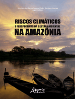 Riscos Climáticos e Perspectivas da Gestão Ambiental na Amazônia