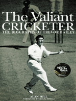 The Valiant Cricketer: The Biography of Trevor Bailey
