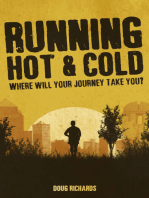 Running Hot & Cold: Where Will Your Journey Take You?