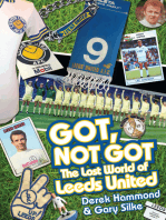 Got, Not Got: The Lost World of Leeds United
