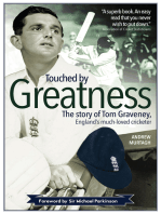 Touched by Greatness: The Story of Tom Graveney, England's Much Loved Cricketer