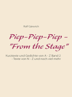 Piep-Piep-Piep - "From the Stage": Kurztexte und Gedichte von A - Z Band 2 - Texte von N - Z und noch viel mehr