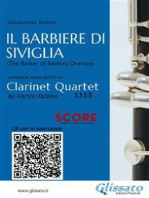 Il Barbiere di Siviglia (overture) Clarinet quartet score & parts: The Barber Of Seville