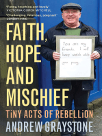 Faith, Hope and Mischief: Tiny acts of rebellion by an everyday activist