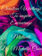 Christian Writings To Inspire, Encourage & Motivate