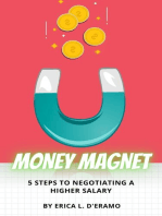 Money Magnet: 5 Steps to Negotiating a Higher Salary