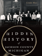 Hidden History of Jackson County, Michigan