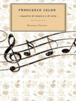 Francesco Celso: Maestro di musica e di vita
