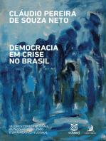 Democracia em crise no Brasil: valores constitucionais, antagonismo político e dinâmica institucional