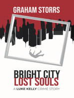 Bright City Lost Souls: A Luke Kelly Crime Story