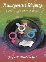 Transgender Identity: A View through a Wide Angle Lens