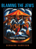 Blaming the Jews: Politics and Delusion