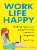 Work Life Happy: Work From Home, #2