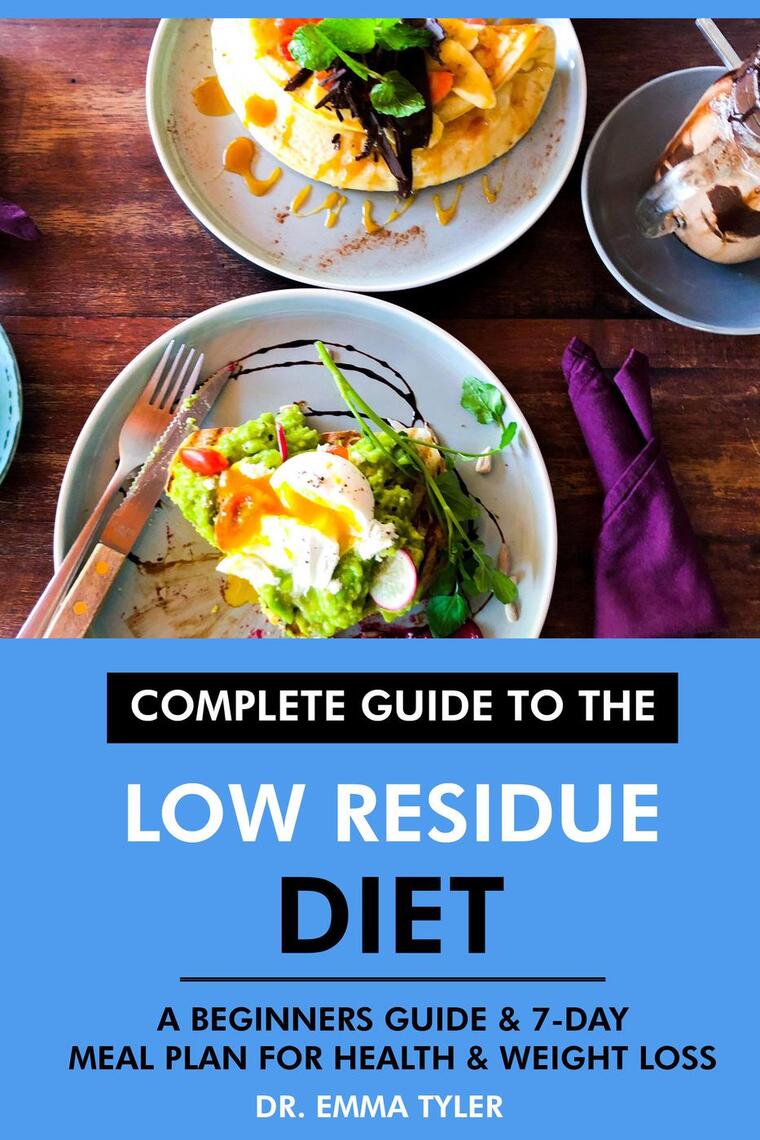 complete-guide-to-the-low-residue-diet-a-beginners-guide-7-day-meal