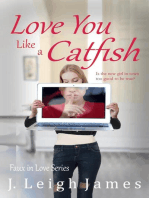Love You Like a Catfish: Faux in Love, #1