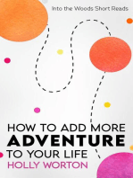 How to Add More Adventure to Your Life: Into the Woods Short Reads, #1
