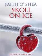 Skoli on Ice: Fire and Ice, #2