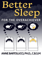 Better Sleep for the Overachiever