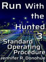 Run With the Hunted 3: Standard Operating Procedure: Run With the Hunted, #3
