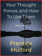 Your Thought Forces and How To Use Them: Volume 1