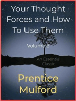 Your Thought Forces and How To Use Them: Volume 6