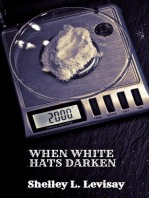 When White Hats Darken