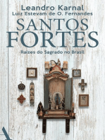 Santos fortes: Raízes do Sagrado no Brasil