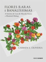 Flores raras e banalíssimas