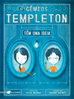 Os gêmeos Templeton têm uma ideia