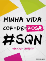 Minha vida cor-de-rosa #SQN