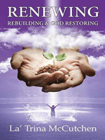 Renewing Rebuilding & God Restoring