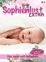 Ein Armvoll Seligkeit: Sophienlust Extra 9 – Familienroman