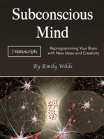 Subconscious Mind: Reprogramming Your Brain with New Ideas and Creativity