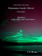 Nick Storie Collection: Poisonous Lucky Moves