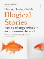 Illogical Stories: how to change minds in an unreasonable world