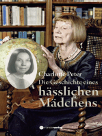 Die Geschichte eines hässlichen Mädchens: Eine etwas andere Biographie