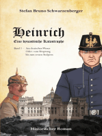Heinrich - Eine dynastische Katastrophe: Am Deutschen Wesen oder: vom Ursprung bis zum ersten Stolpern