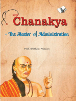 Chanakya - The Master of Administration: Subject of 1000s Ph.Ds