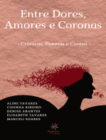 Entre Dores, amores e Coronas: Crônicas, Poemas e Contos