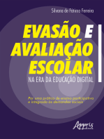 Evasão e Avaliação Escolar na Era da Educação Digital:: Por uma Prática de Ensino Participativa e Integrada às Demandas Sociais