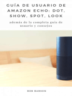 Guía de Usuario de Amazon Echo: Dot, Show, Spot, Look: COMPUTADORAS / Hardware / General