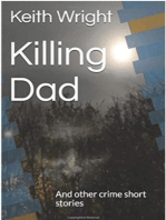 Killing Dad: Crime Short Stories, #1