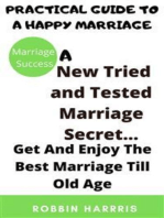 A New Tried and Tested Marriage Secret... Get And Enjoy The Best Marriage Till Old Age