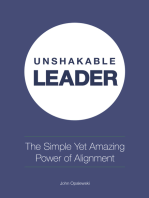 Unshakable Leader: The Simple Yet Amazing Power of Alignment